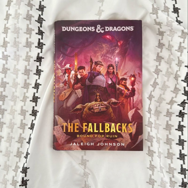 Dungeons and Dragons: the Fallbacks: Bound for Ruin