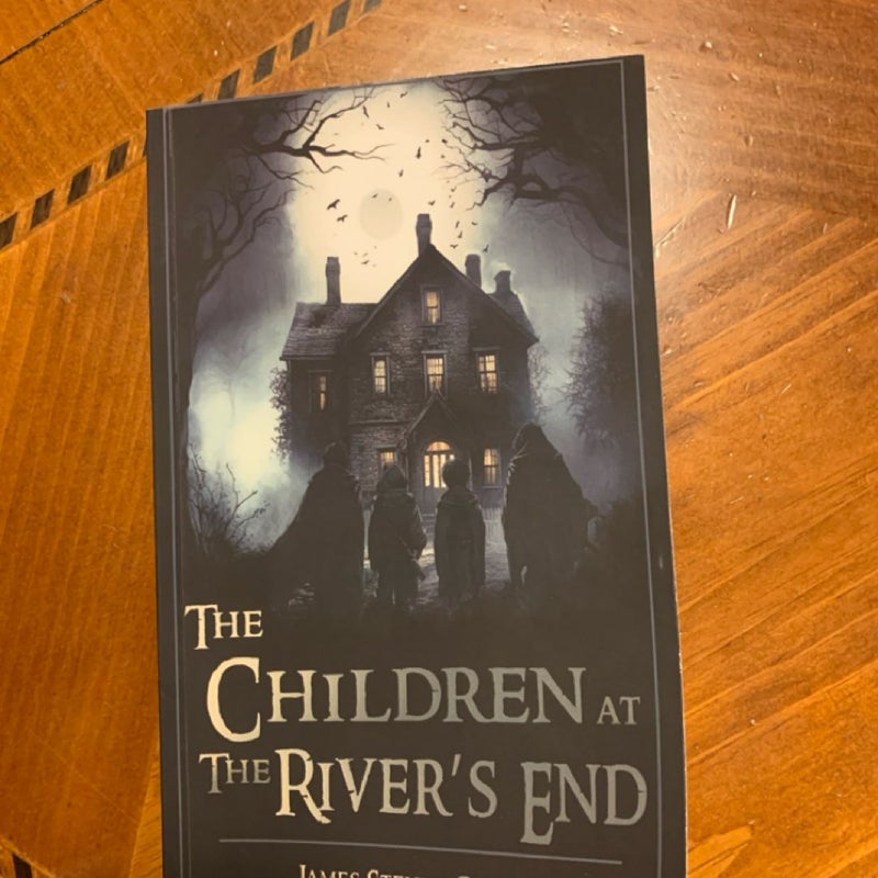 The Children at the River's End