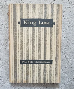 King Lear (4th Yale University Press Edition, 1956)