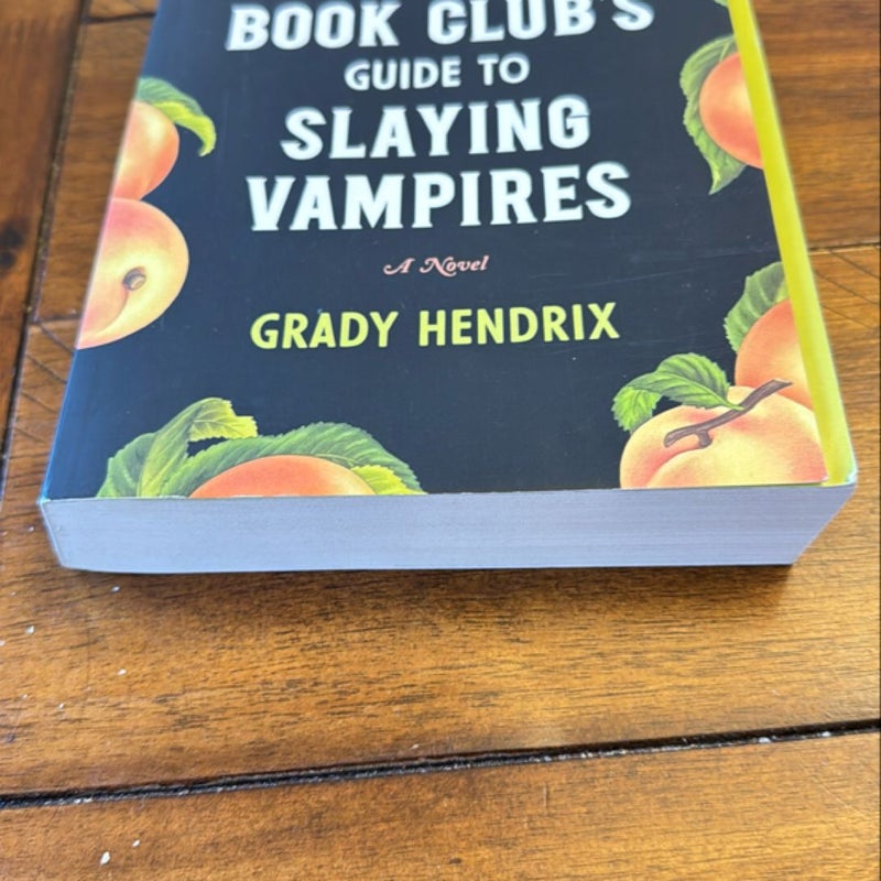 The Southern Book Club's Guide to Slaying Vampires by Grady Hendrix ...
