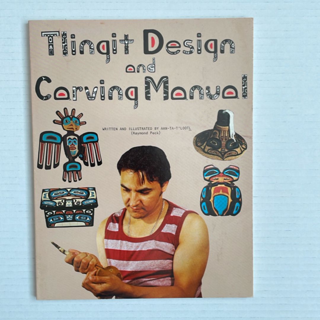 Tlingit Designs and Carving Manual
