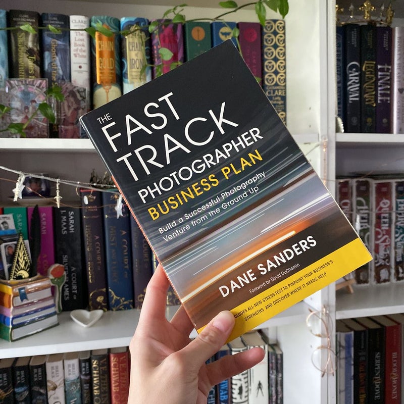 The Fast Track Photographer Business Plan