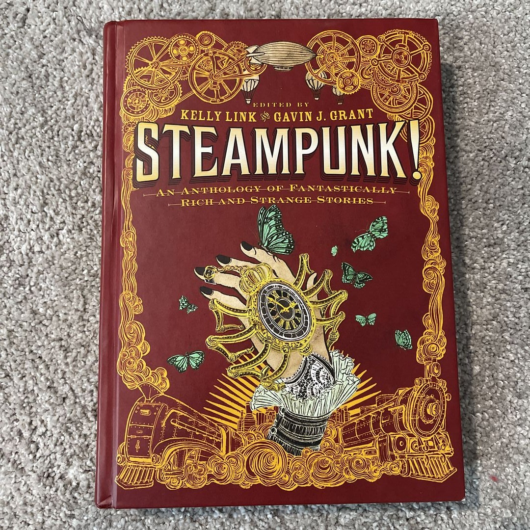 Steampunk! an Anthology of Fantastically Rich and Strange Stories