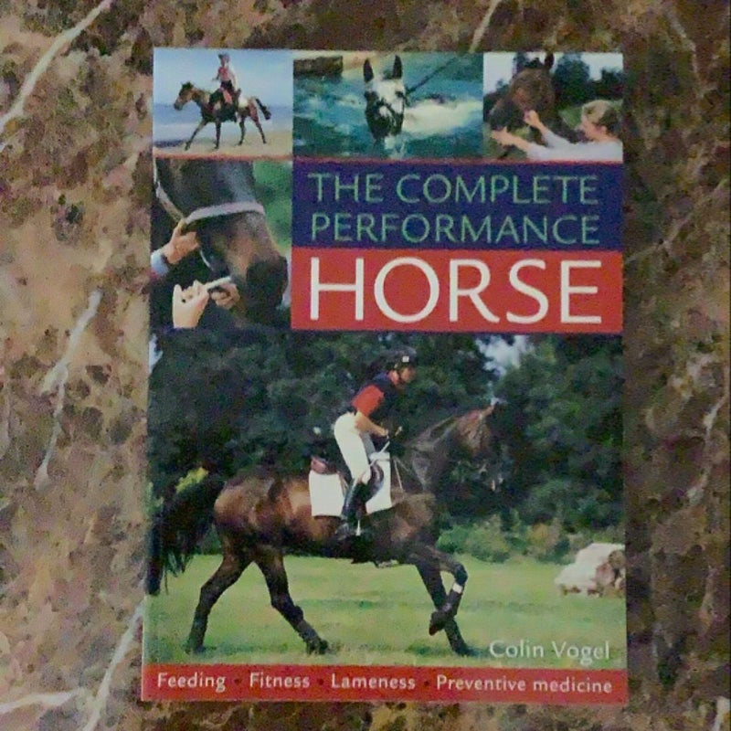 The Complete Performance Horse