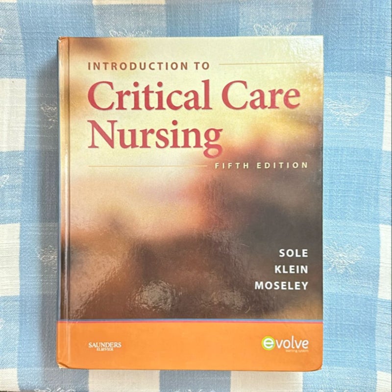 Introduction to Critical Care Nursing