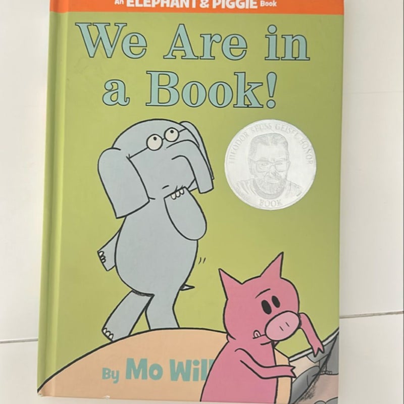 We Are in a Book! (an Elephant and Piggie Book)