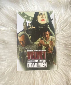 Velvet Volume 2: the Secret Lives of Dead Men