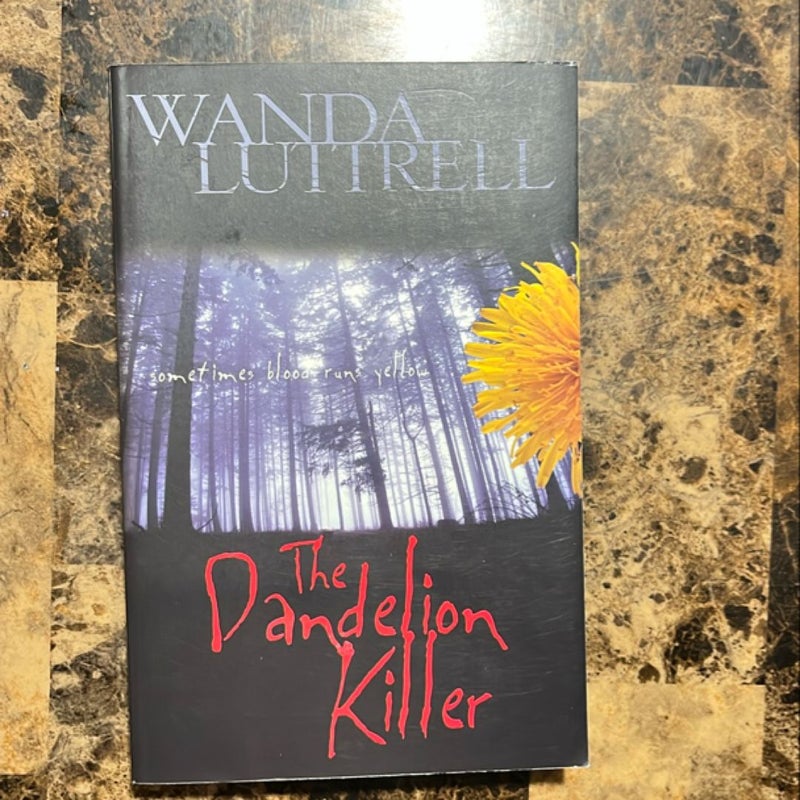 The Dandelion Killer