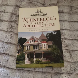 Rhinebeck's Historic Architecture