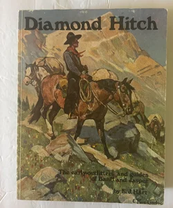 Diamond Hitch- the early  outfitters and guides of Banff and Jasper
