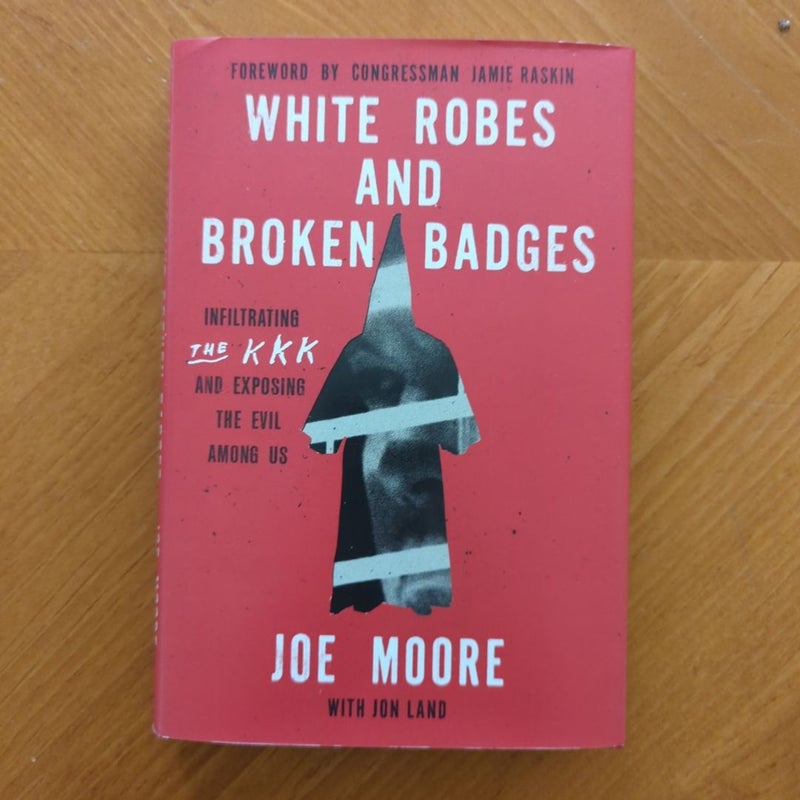 White Robes and Broken Badges