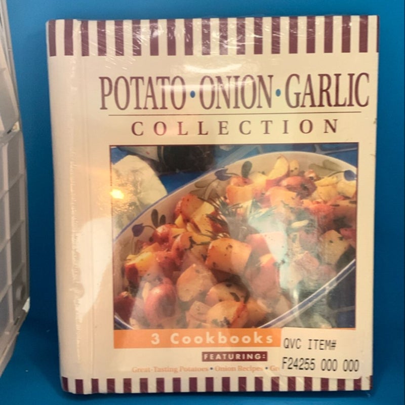 Potato... Onion... Garlic Collection Cookbook