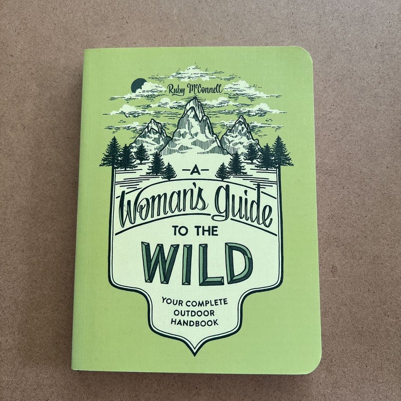 A Woman's Guide to the Wild