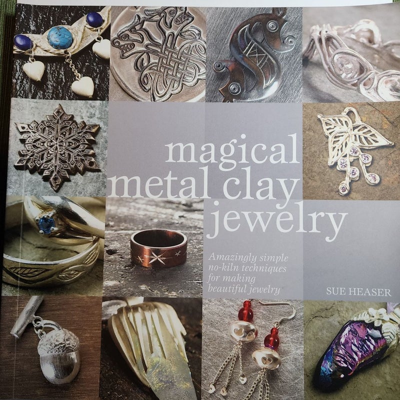 Magical Metal Clay Jewelry