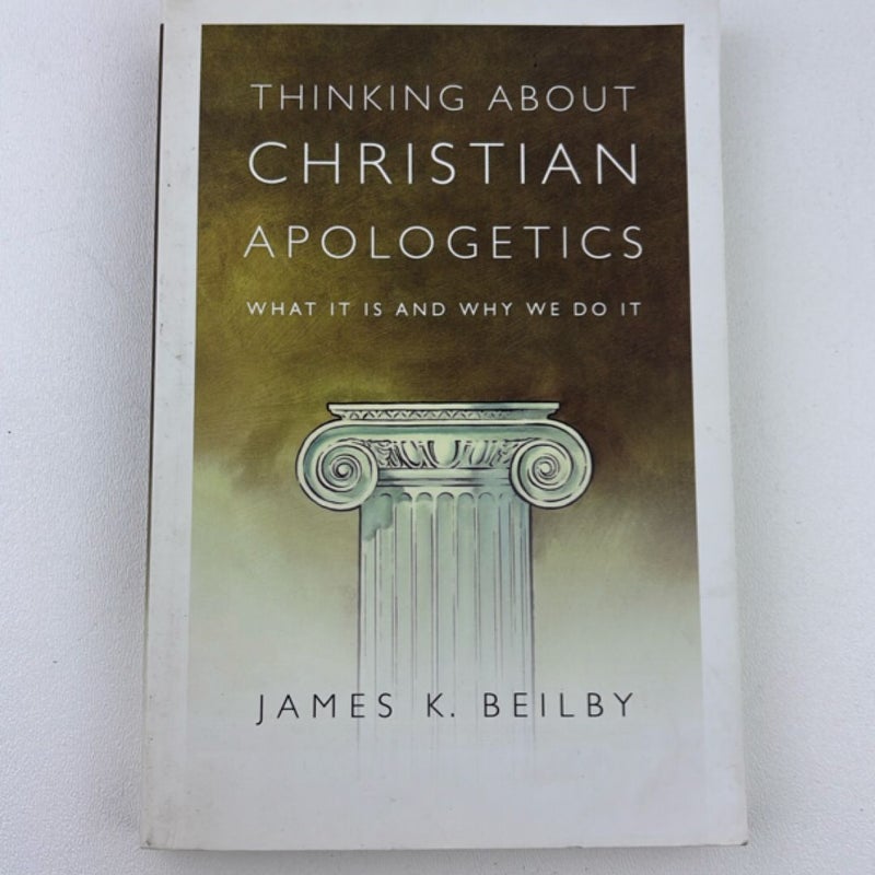 Thinking About Christian Apologetics