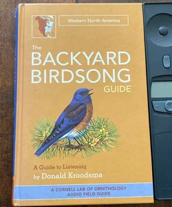 The Backyard Birdsong Guide