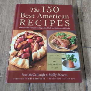 The 150 Best American Recipes