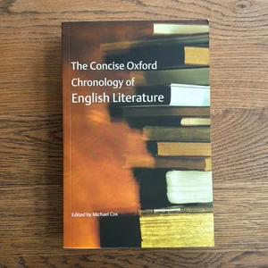 The Concise Oxford Chronology of English Literature