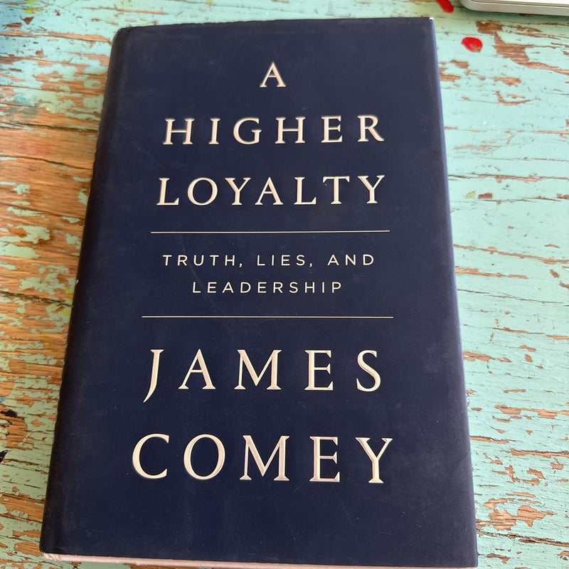 A Higher Loyalty