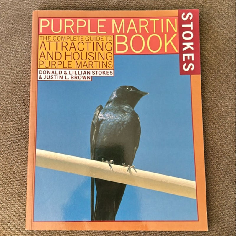 The Stokes Purple Martin Book