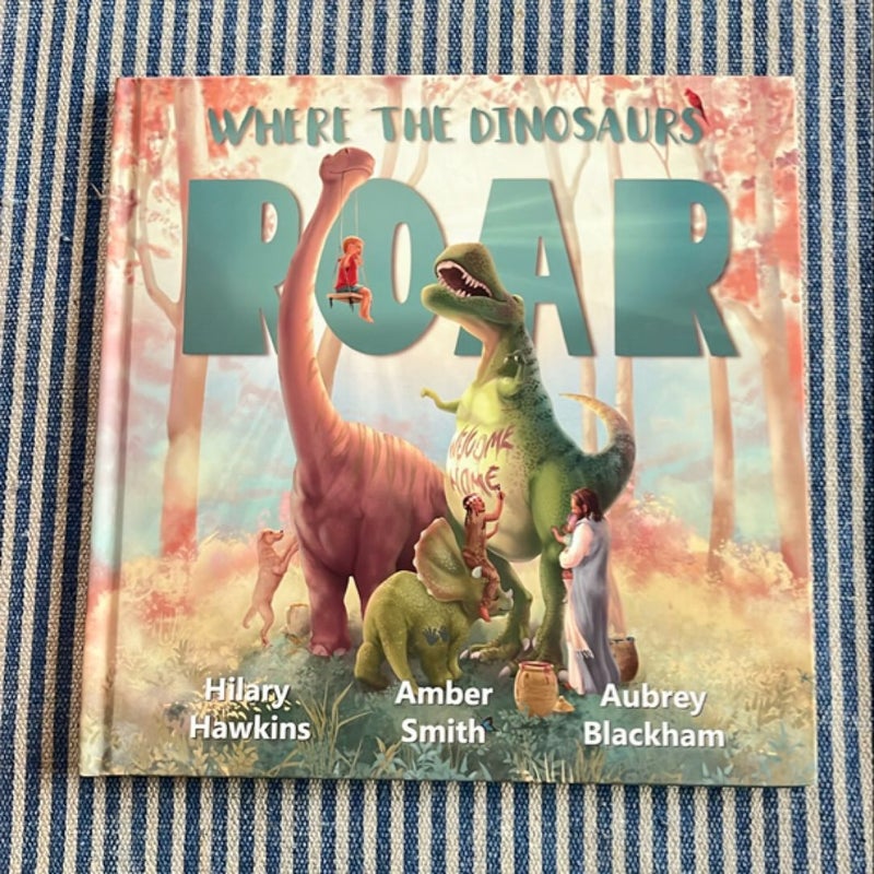 Where the Dinosaurs Roar