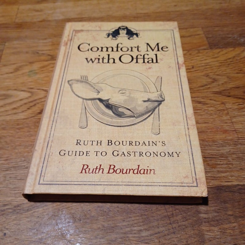 Comfort Me with Offal