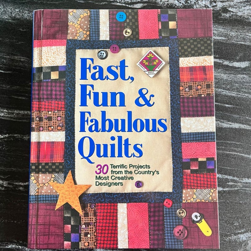 Fast, Fun and Fabulous Quilts