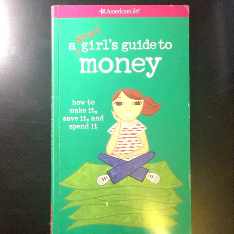 A Smart Girl's Guide to Money