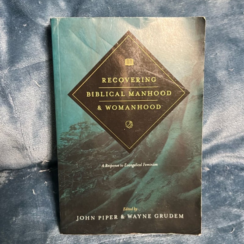 Recovering Biblical Manhood and Womanhood
