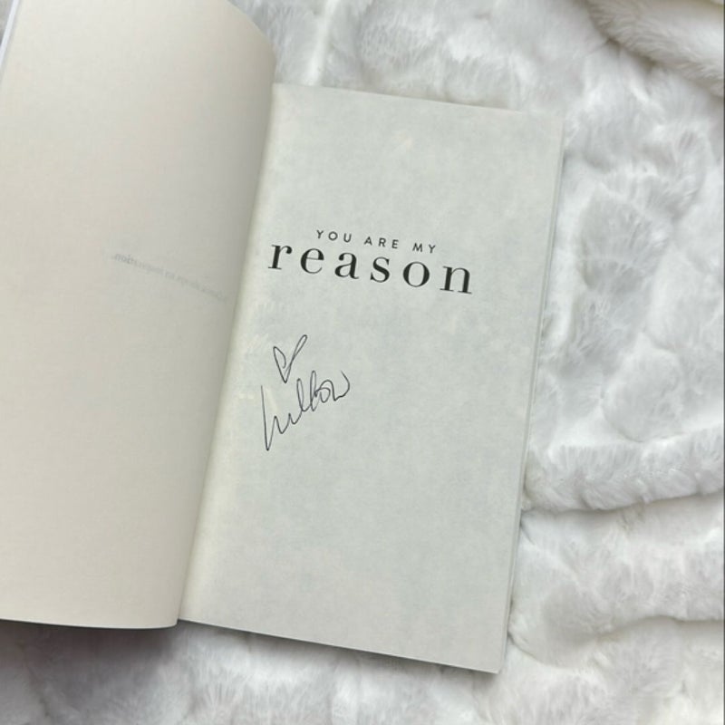 You Are My Reason (Signed)