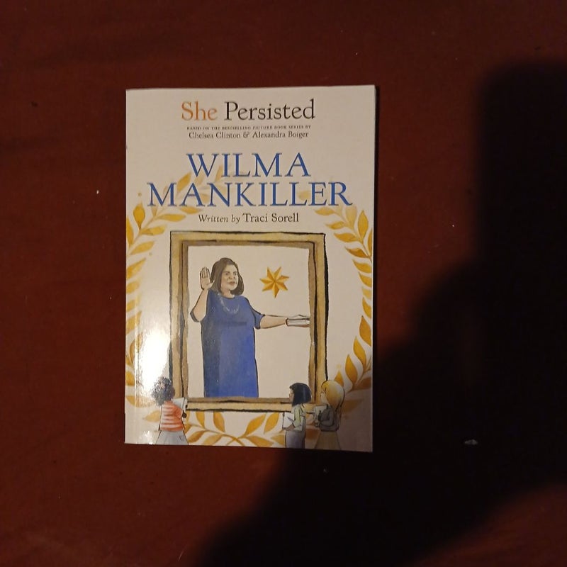 She Persisted: Wilma Mankiller