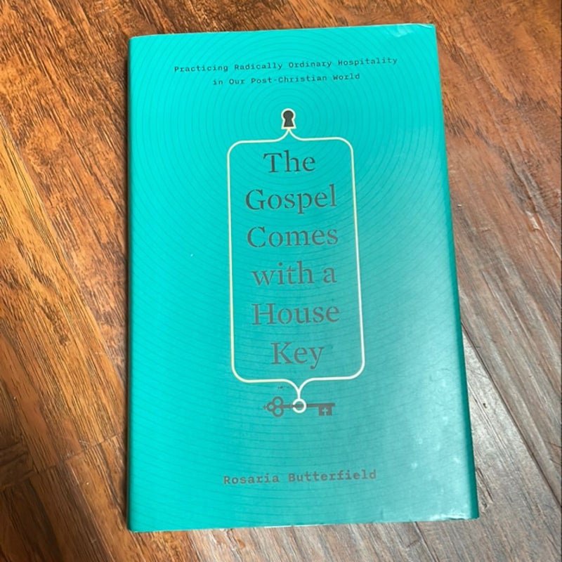 The Gospel Comes with a House Key