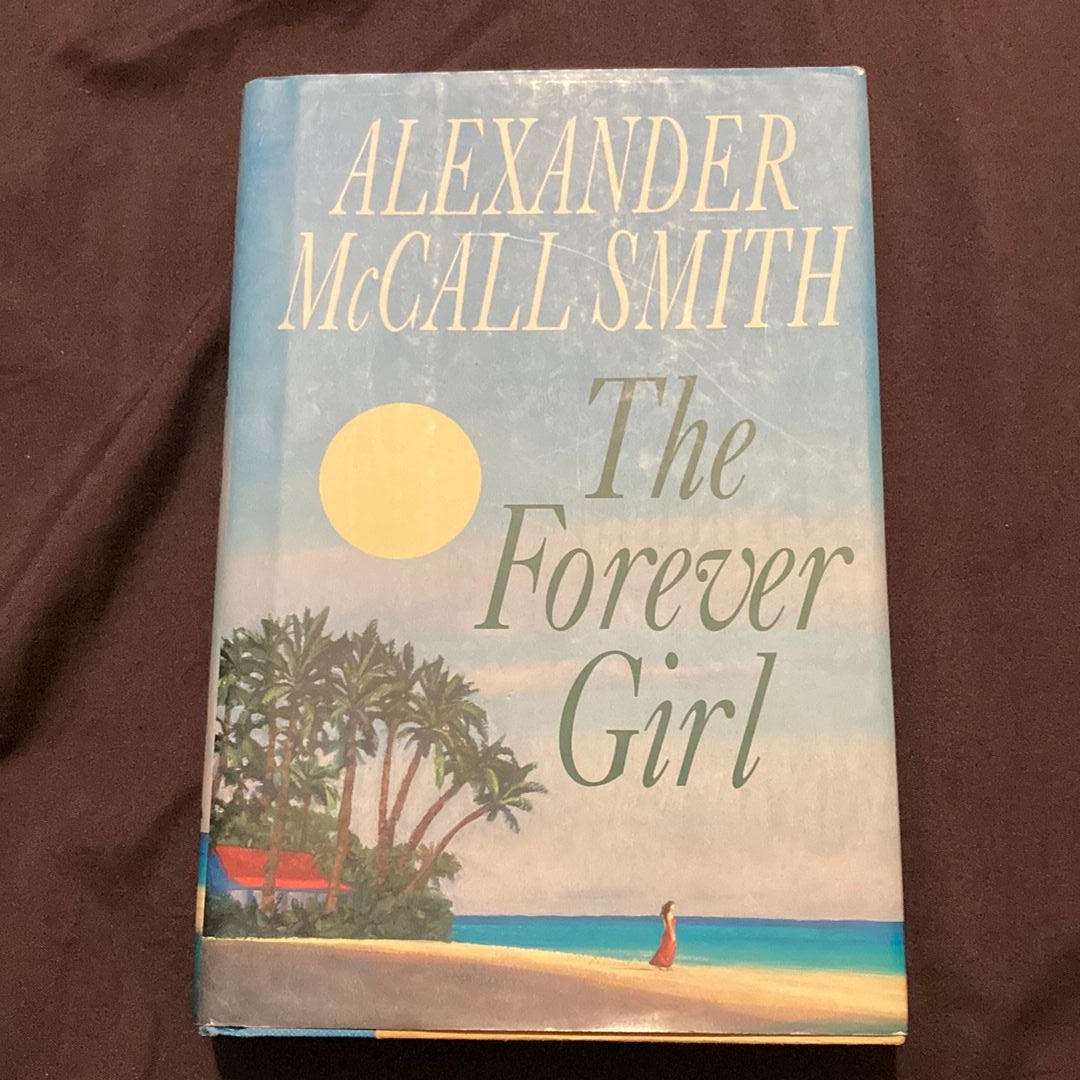 The Forever Girl by Alexander McCall Smith Hardcover Pangobooks