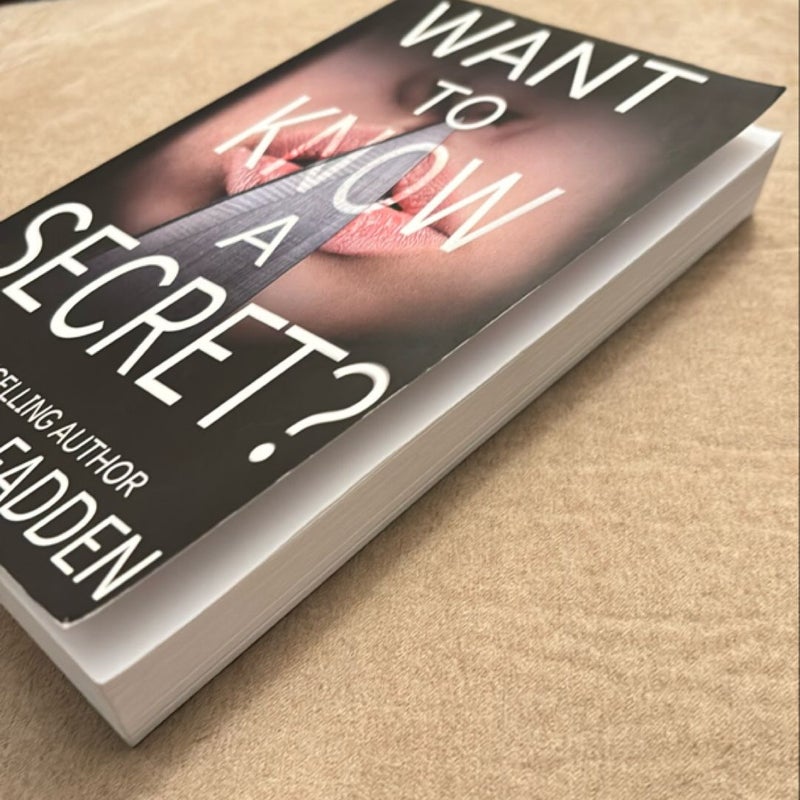 Want to Know a Secret?