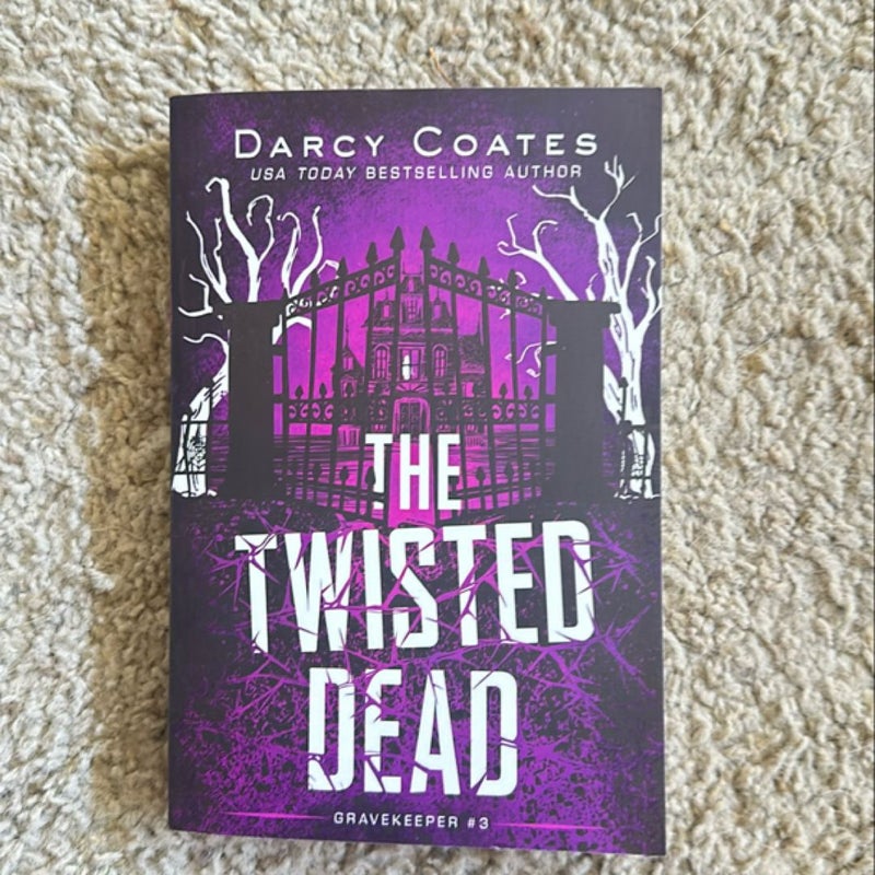 The Twisted Dead