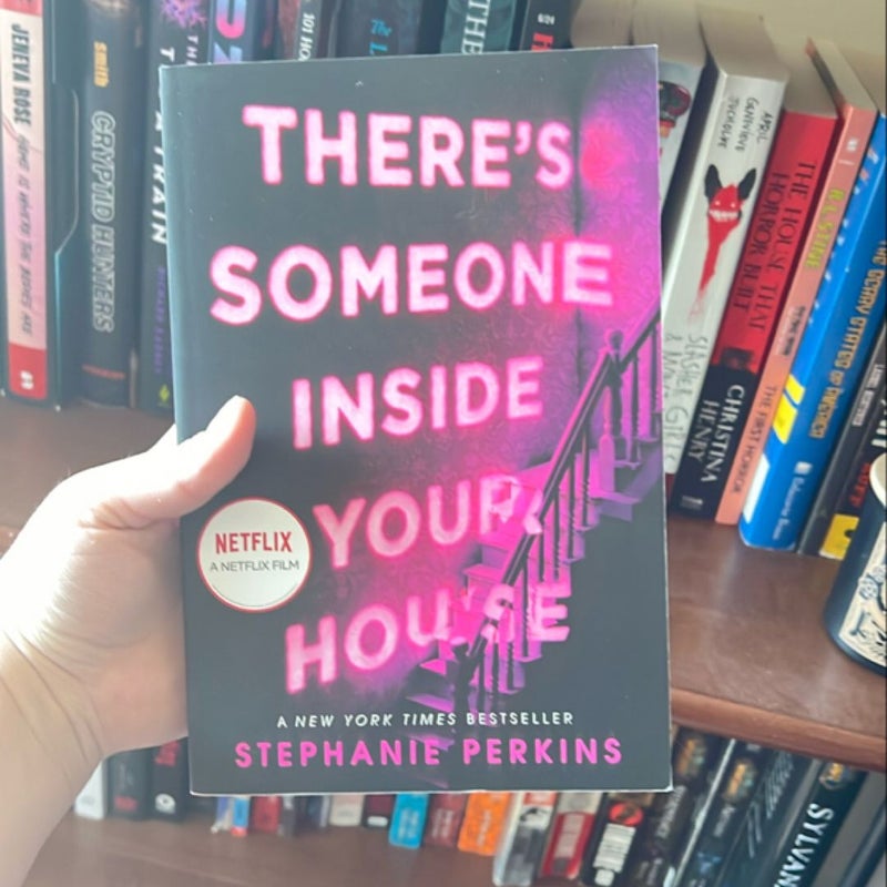 There's Someone Inside Your House