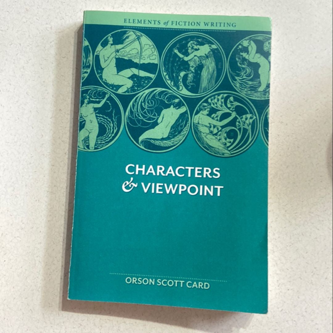 Elements of Fiction Writing - Characters and Viewpoint