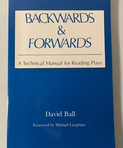 Backwards and Forwards