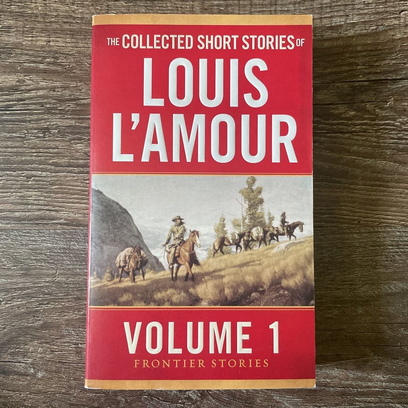 The Collected Short Stories of Louis L'Amour Volume 5 Frontier Stories - A  collection of short stories by Louis L'Amour