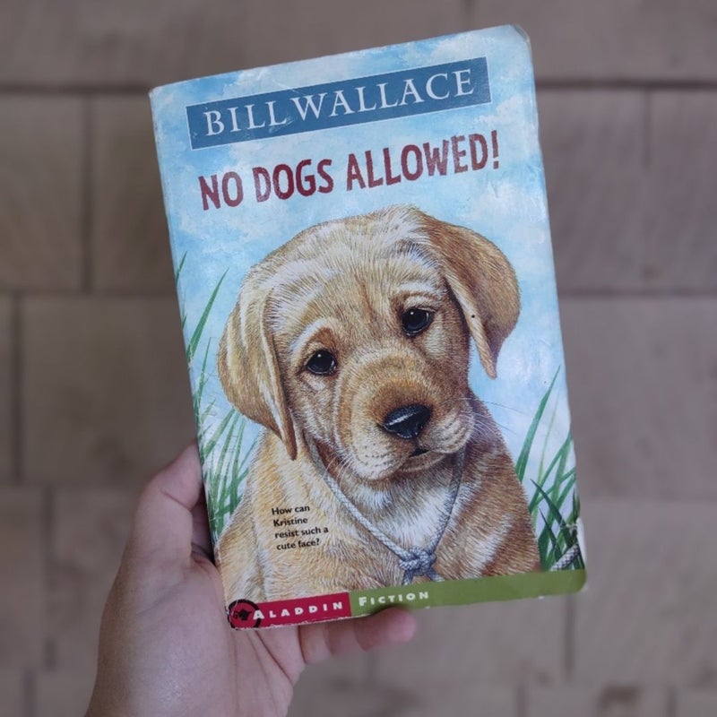 No Dogs Allowed!