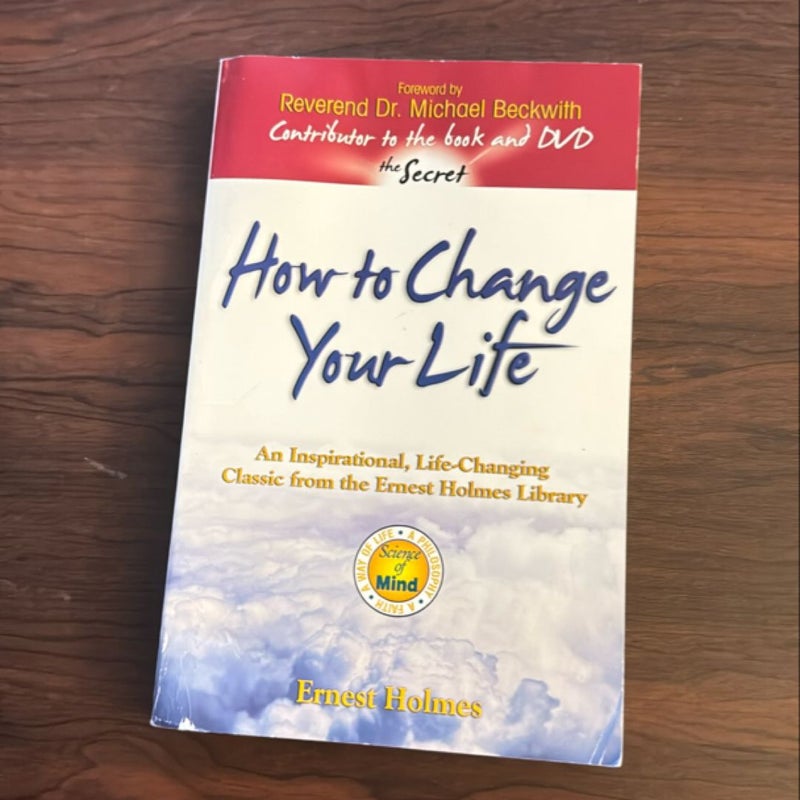 How to Change Your Life