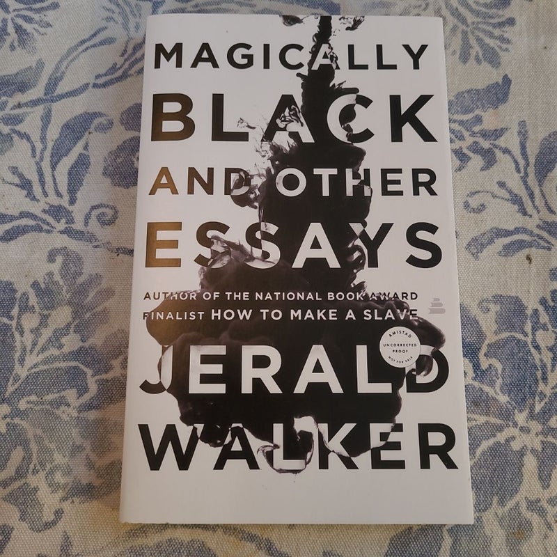 Magically Black and Other Essays 