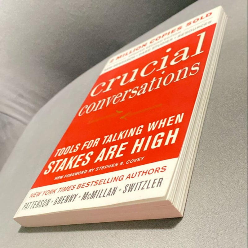 Crucial Conversations Tools for Talking When Stakes Are High, Second Edition