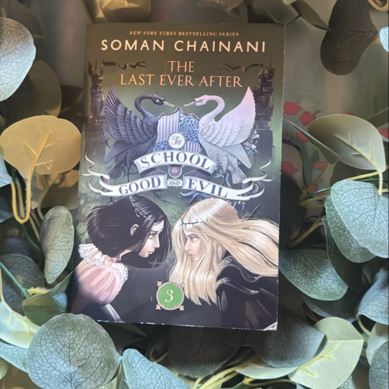 The School for Good and Evil #3: the Last Ever After