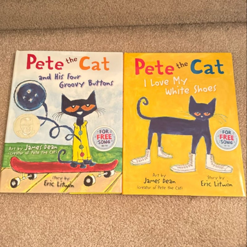 Pete the Cat: I Love My White Shoes