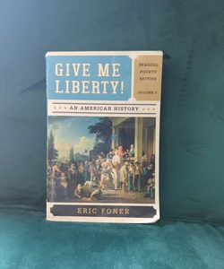 Give Me Liberty!