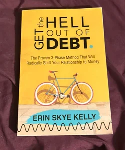 Get the Hell Out of Debt