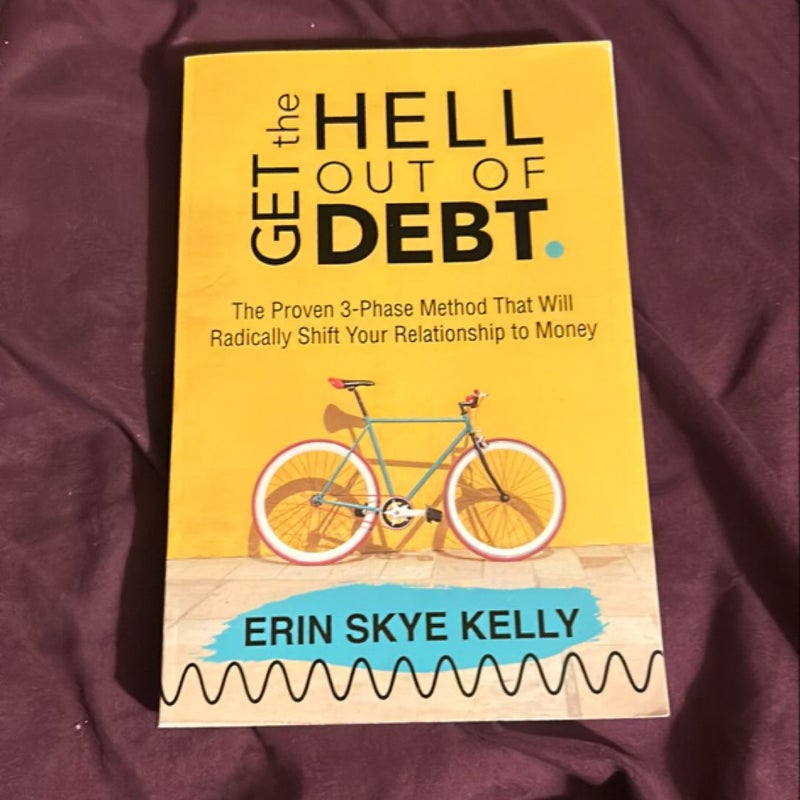 Get the Hell Out of Debt