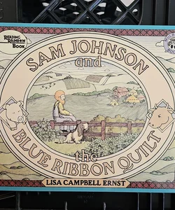 Sam Johnson and the Blue Ribbon Quilt*
