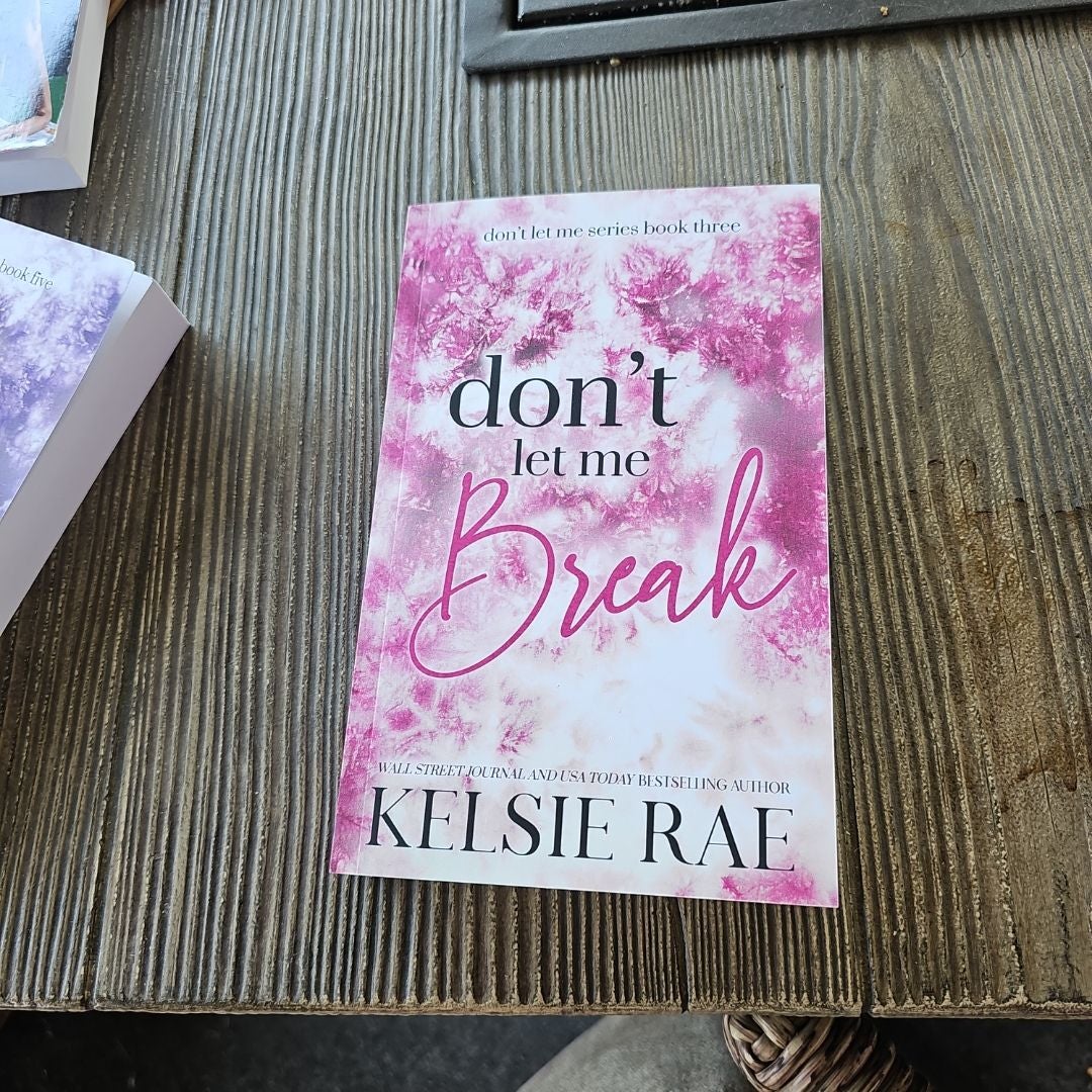 Don't Let Me Break